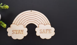 STAY SAFE RAINBOW - Craft Me Pretty (CMP Lasercraft - Perth Laser cutting)